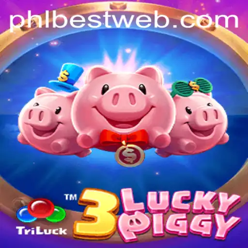 Explore the Thrills of 3LUCKYPIGGY: An Engaging Gaming Experience on PHLBEST.COM