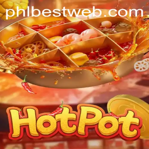Exploring Hotpot: A Thrilling New Game from PHLBEST.COM